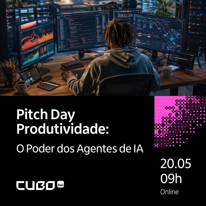 Cover Image for [Cubo Itaú] Pitch Day - Produtividade: O Poder dos Agentes de IA