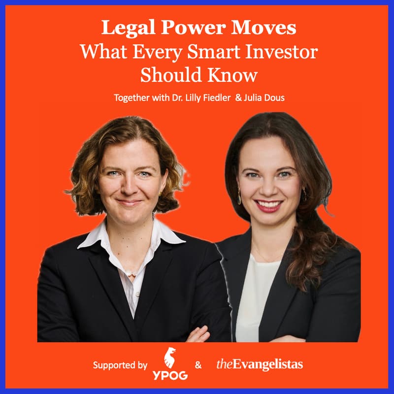 Cover Image for Legal Power Moves together w/ Dr. Lilly Fiedler (YPOG) & Julia Dous (the Evangelistas)