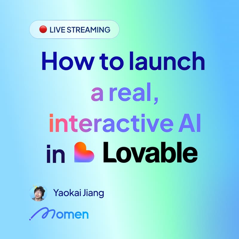 Cover Image for Launch a real, interactive AI in Lovable with Momen