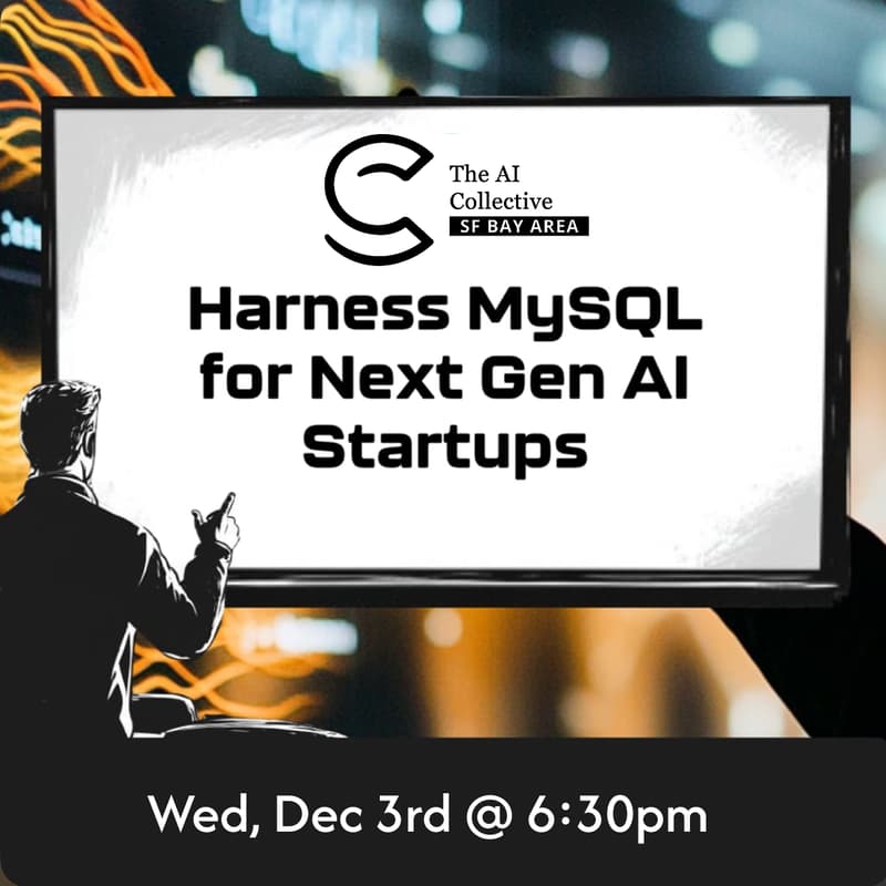 Cover Image for 🧠 AI Collective 🧠  Harness MySQL for Next Gen AI Startups