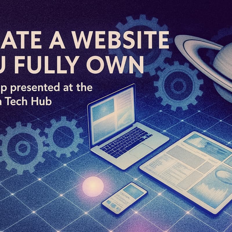 Cover Image for Workshop: Create a Website you Fully Own