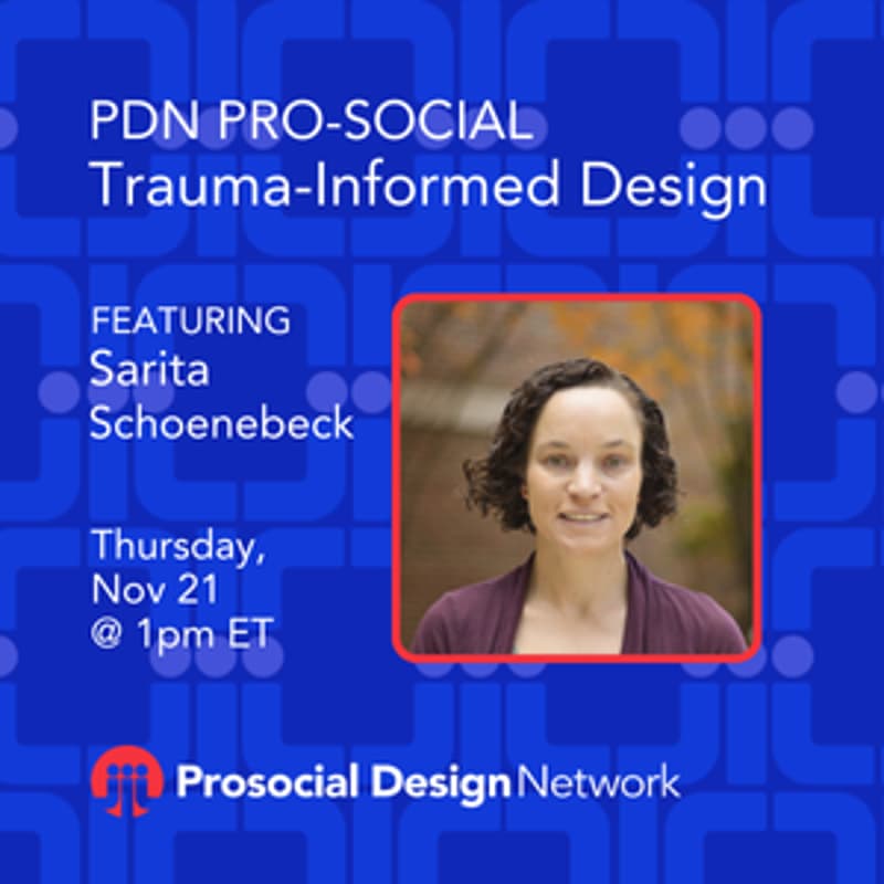 Cover Image for PDN Pro-Social: Trauma-Informed Design w/ Sarita Schoenebeck