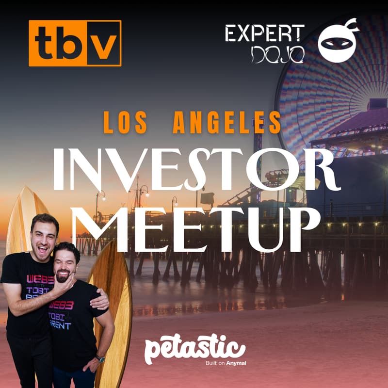 Cover Image for LA Investor Meetup with TBV, Expert Dojo, & Friends