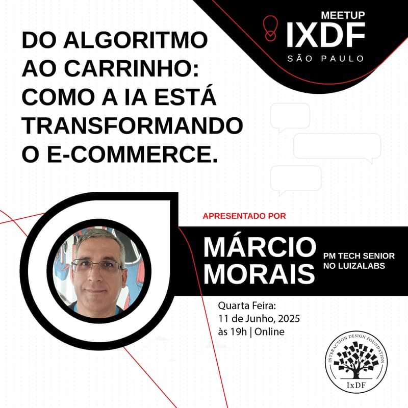 Imagem de capa para 🚀 IXDF SÃO PAULO MEETUP ONLINE 🚀 Do algoritmo ao carrinho: como a IA está transformando o E-commerce