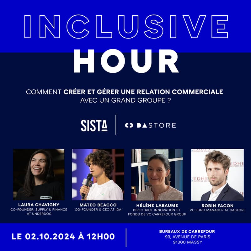 Cover Image for Inclusive Hour SISTA x DASTORE - Comment créer et gérer une relation commerciale avec un grand groupe ?