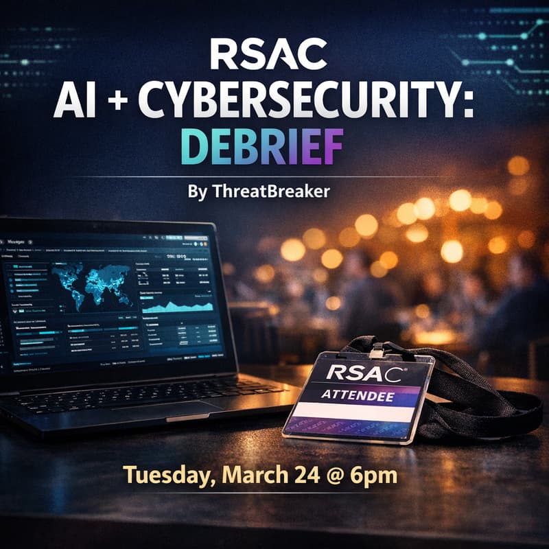 Cover Image for RSAС: AI + CYBERSECURITY: DEBRIEF By ThreatBreaker