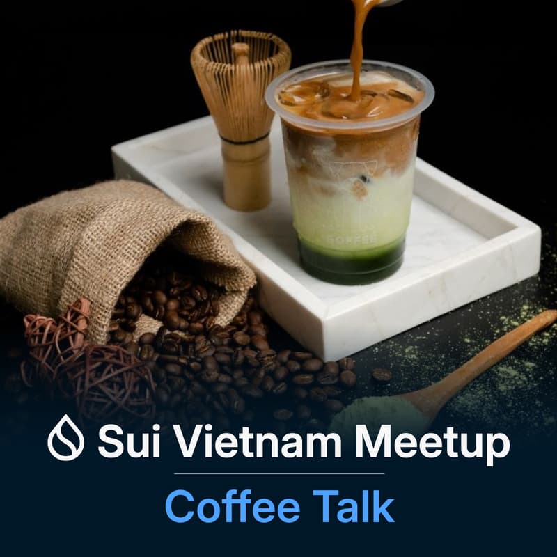 Cover Image for Sui Vietnam Meetup: Coffee Talk