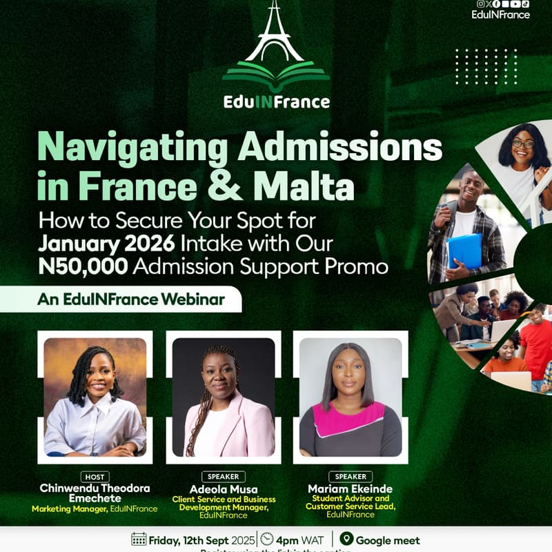 Cover Image for Navigating Admissions in France & Malta: How to Secure Your Spot for January 2026 Intake with Our N50,000 Admission Support Promo