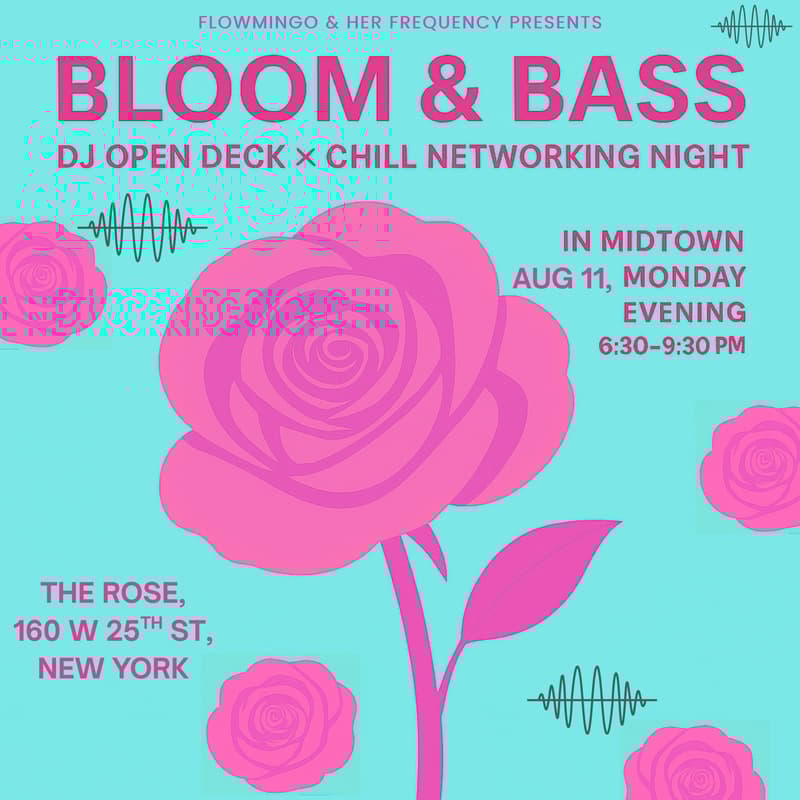 Cover Image for Bloom & Bass: DJ Open Deck Γ Chill Networking Night
