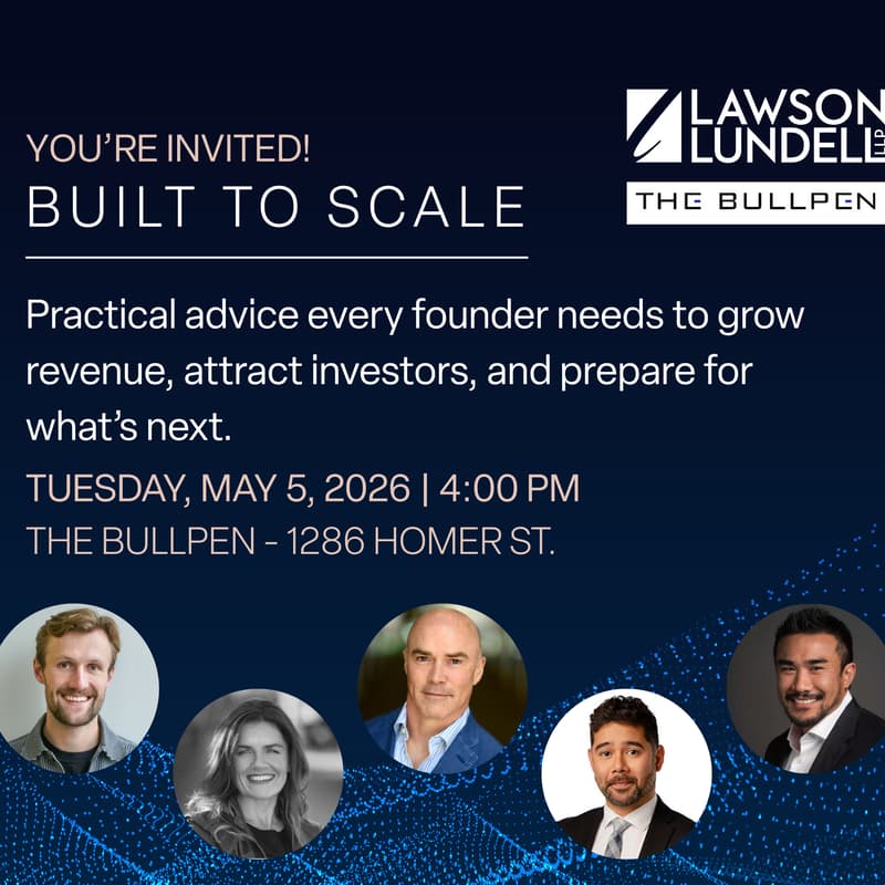 Cover Image for Built to Scale: Co-hosted by Lawson & Lundell and The Bullpen