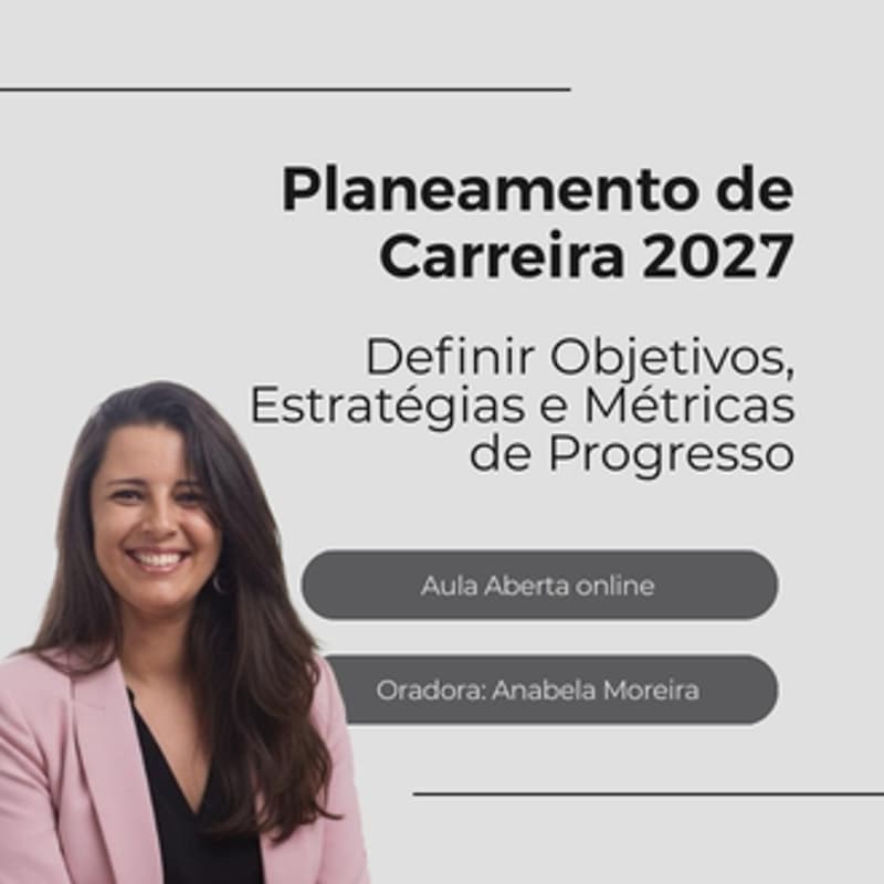 Cover Image for Planeamento de Carreira 2027: Definir Objetivos, Estratégias e Métricas de Progresso