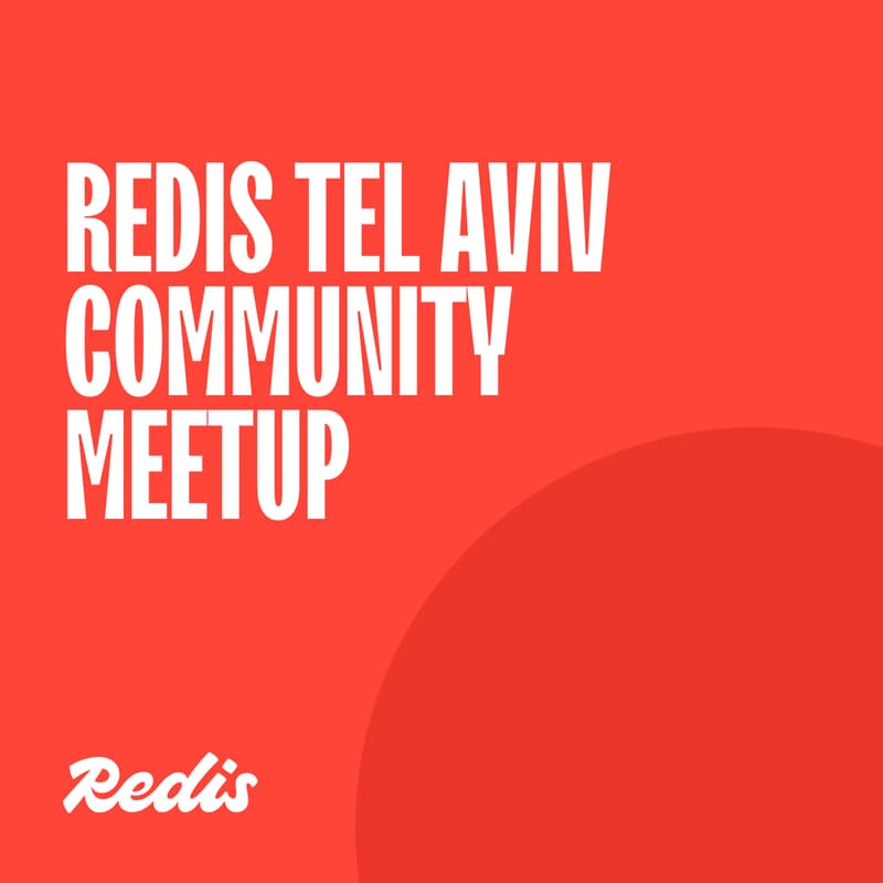 Cover Image for RedisTLV Meetup: Hybrid search & Redis streaming
