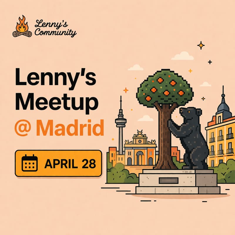Cover Image for Lenny’s Newsletter Meetup in Madrid (with free drinks courtesy of Clerk)