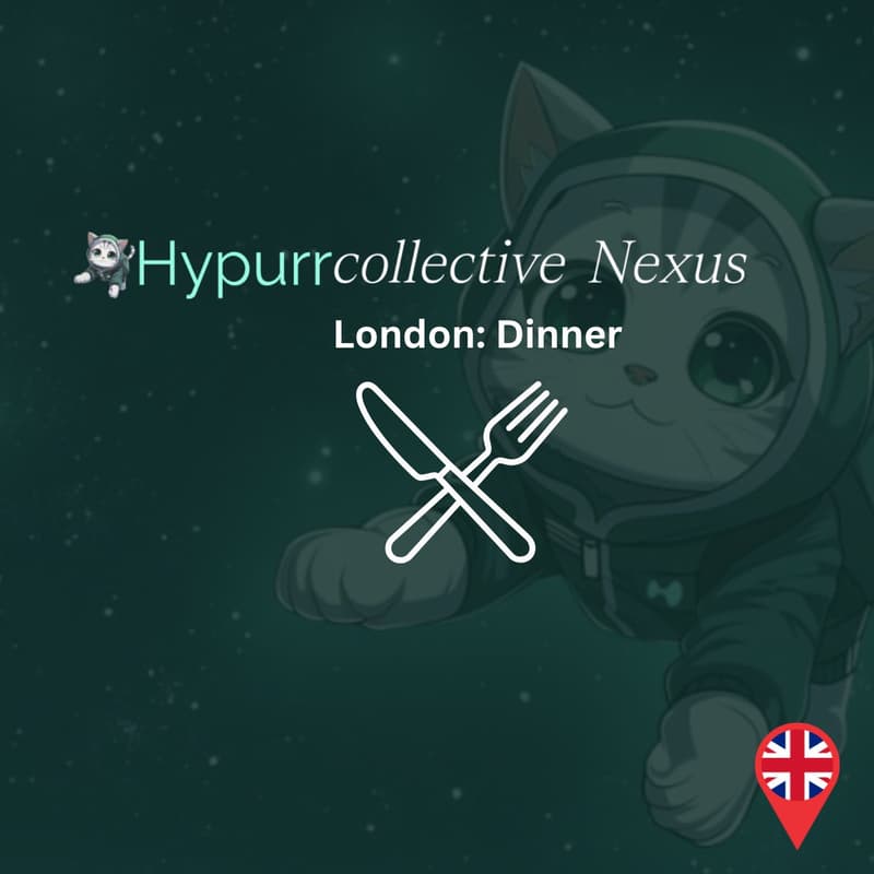 Cover Image for Hyperliquid UK: Community Dinner
