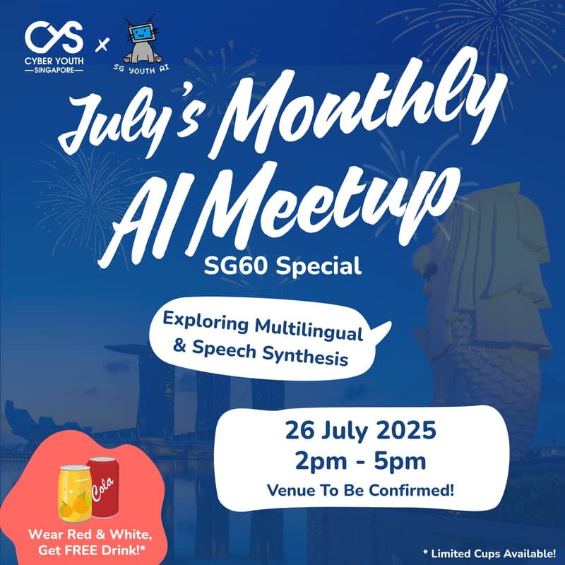 Cover Image for CYS x SYAI Monthly AI Meetup Jul 2025
