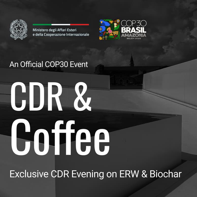 Cover Image for [COP30 Presidency | Official Event] CDR & Coffee at the Italian AquaPraça – An Exclusive Evening on ERW & Biochar