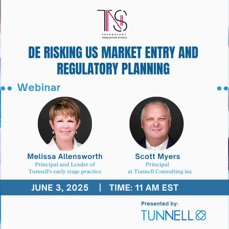 Cover Image for De-Risking US Market Entry And Regulatory Planning with Tunnell Consulting