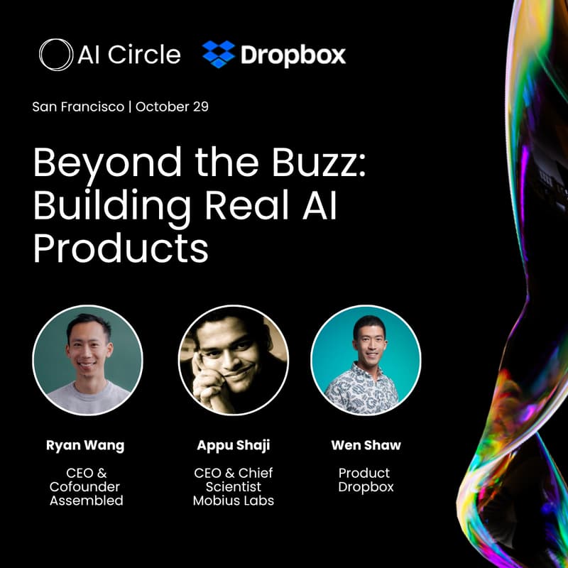 Cover Image for Dropbox x AI Circle | Beyond the Buzz: Building Real AI Products | Panel and Happy Hour