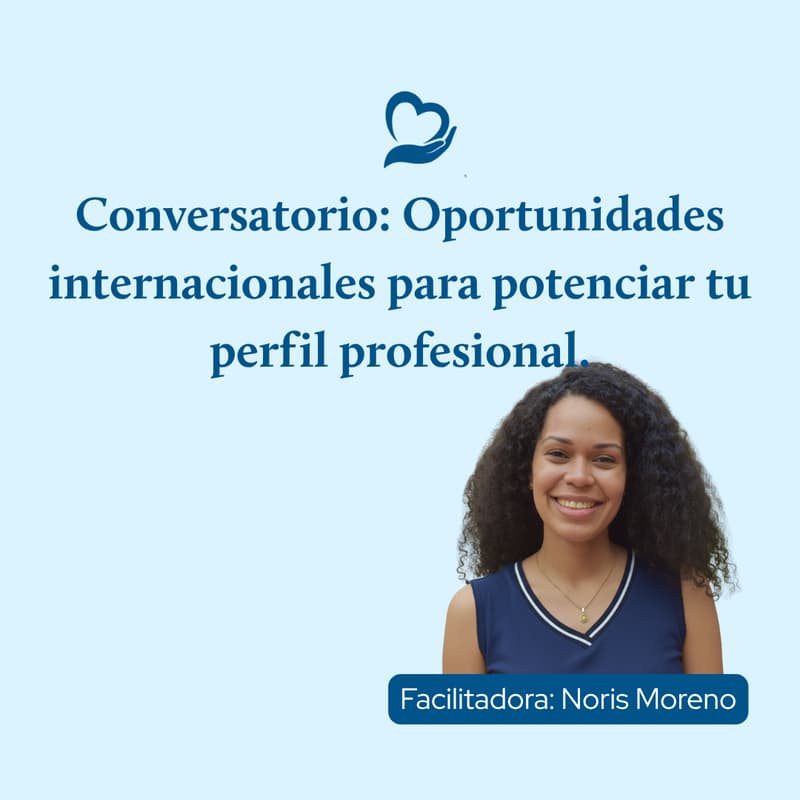 Cover Image for Conversatorio: Oportunidades internacionales para potenciar tu perfil profesional.