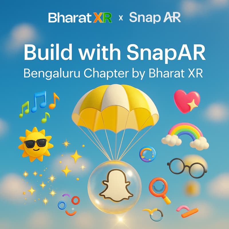 Cover Image for Build with SnapAR (Snapchat): Bengaluru Chapter by Bharat XR