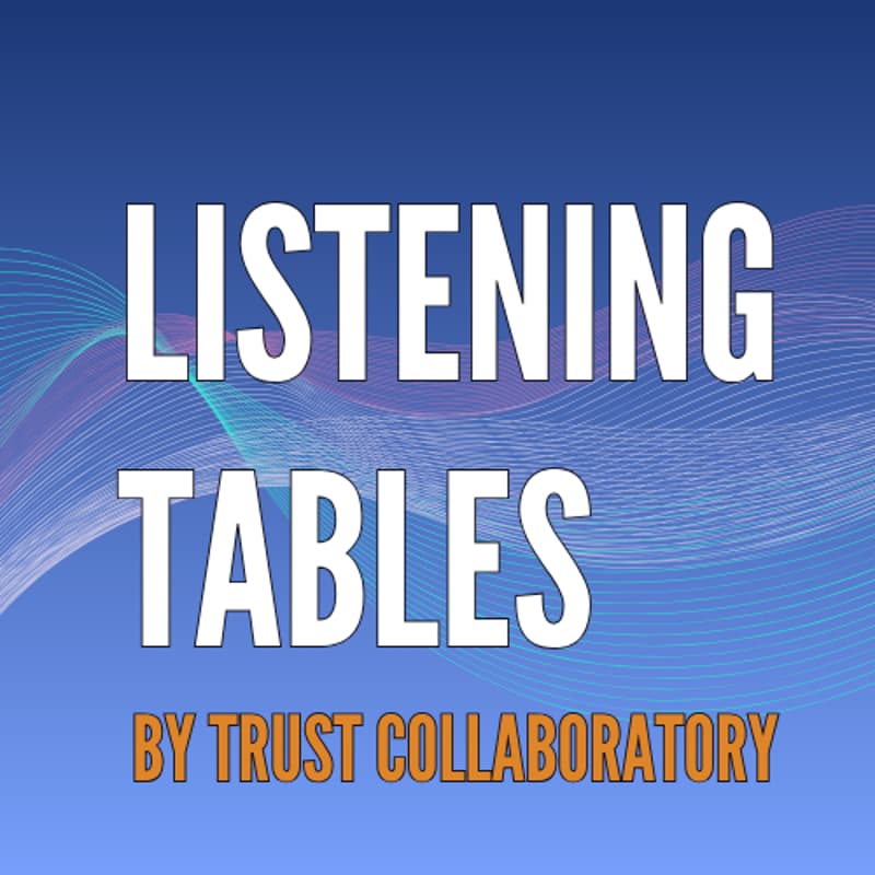Cover Image for Listening Tables - Oct. 1 | Session 1:45 PM - 2:30 PM