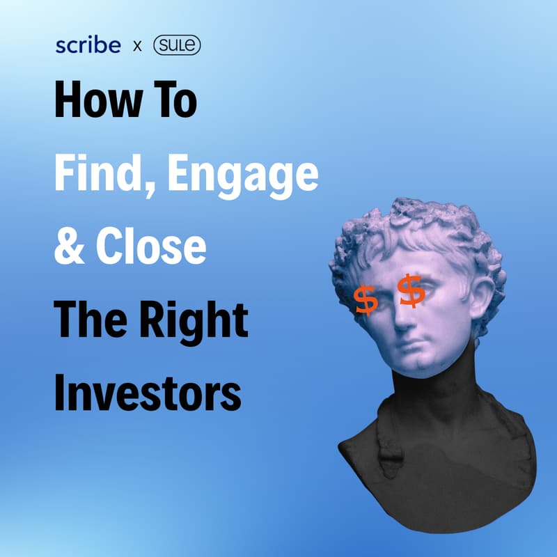 Cover Image for How to Find, Engage and Close the Right Investors
