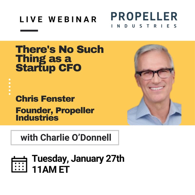 Cover Image for Webinar: There's No Such Thing as a Startup CFO