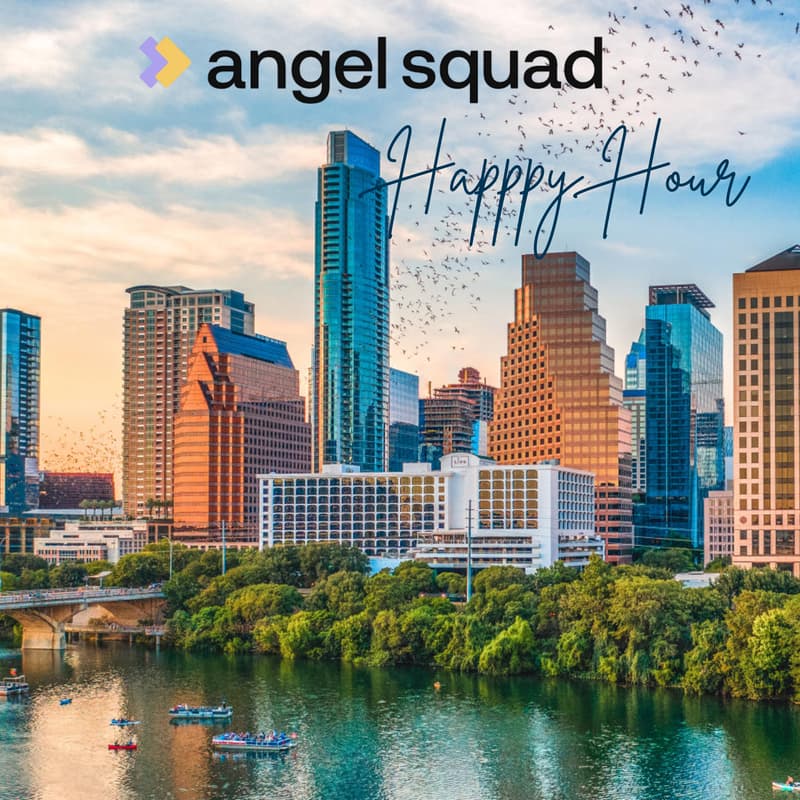 Cover Image for Angel Squad ATX | Q1 Happy Hour 🍸