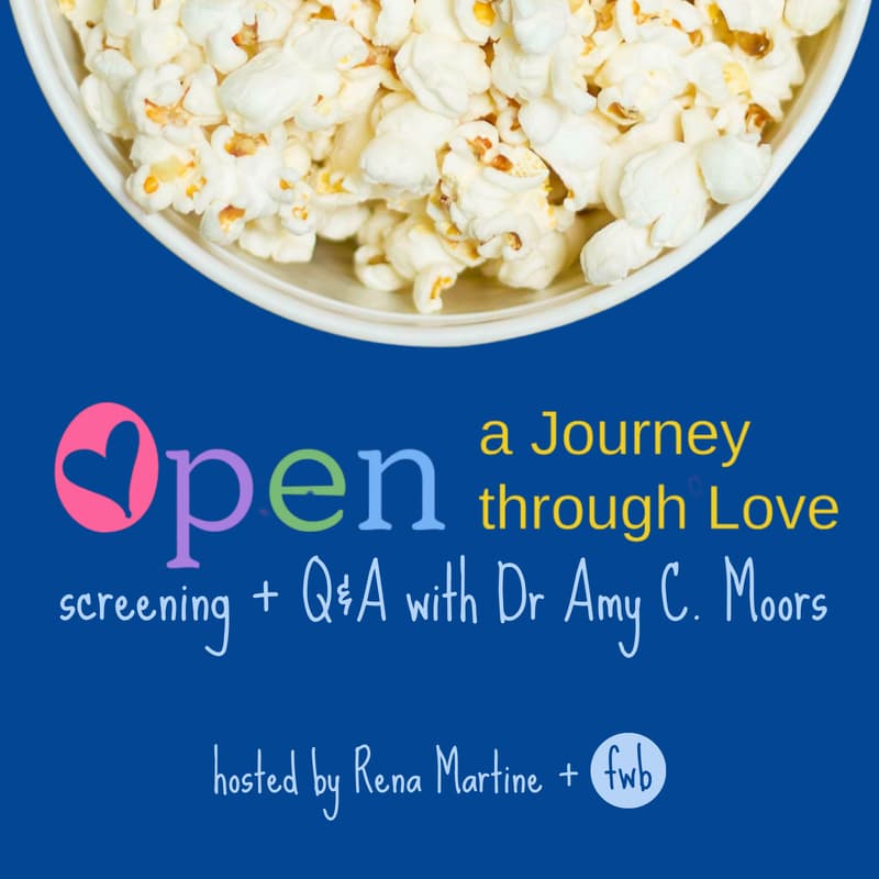 Cover Image for “Open: A Journey Through Love” Screening + Q&A with Dr. Amy C. Moors hosted by Rena Martine