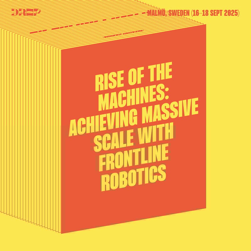 Cover Image for Rise of the machines: Achieving massive scale with frontline robotics