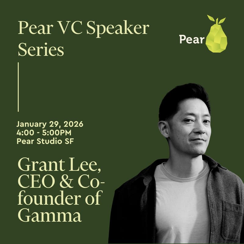 Cover Image for Pear VC Speaker Series: Grant Lee, CEO & Co-Founder of Gamma