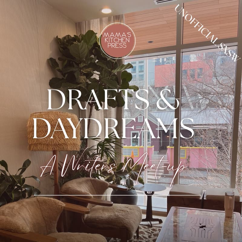 Cover Image for Drafts & Daydreams: A Writers Meet-up (Unofficial SXSW)