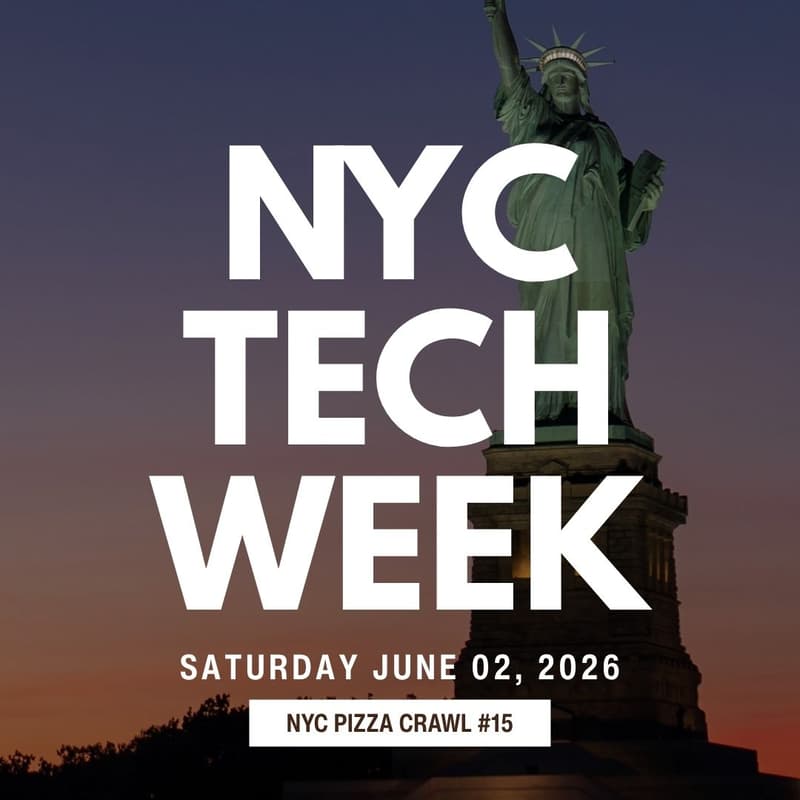 Cover Image for NYC Pizza Crawl #15 - NYC Tech Week Edition (June 2026) *SEE DETAILS INSIDE*