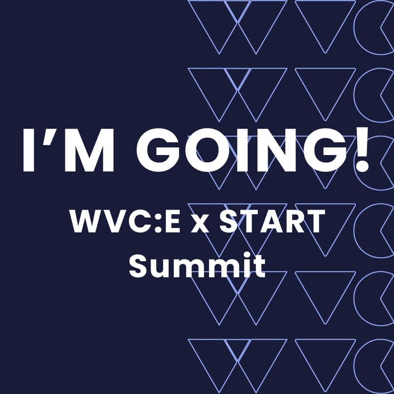 Cover Image for 💃I'm Going!💃 WVC:E x START Summit