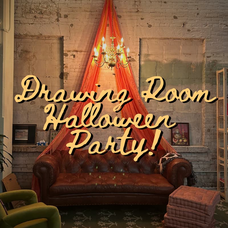 Cover Image for Drawing Room Halloween Party!