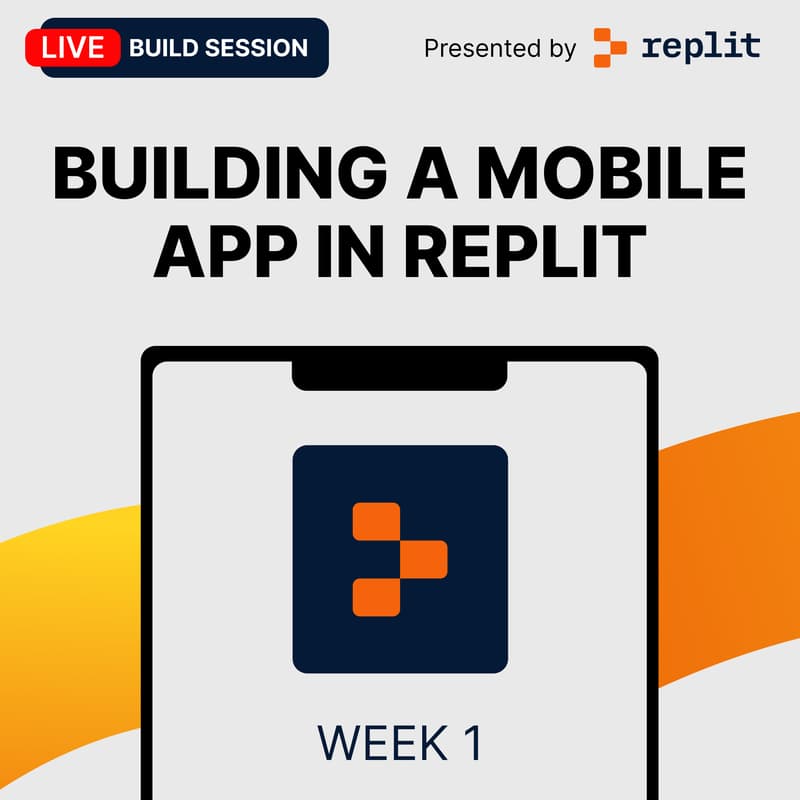 Cover Image for Buildathon Week #1 - Building A Mobile App in Replit (Live Build)