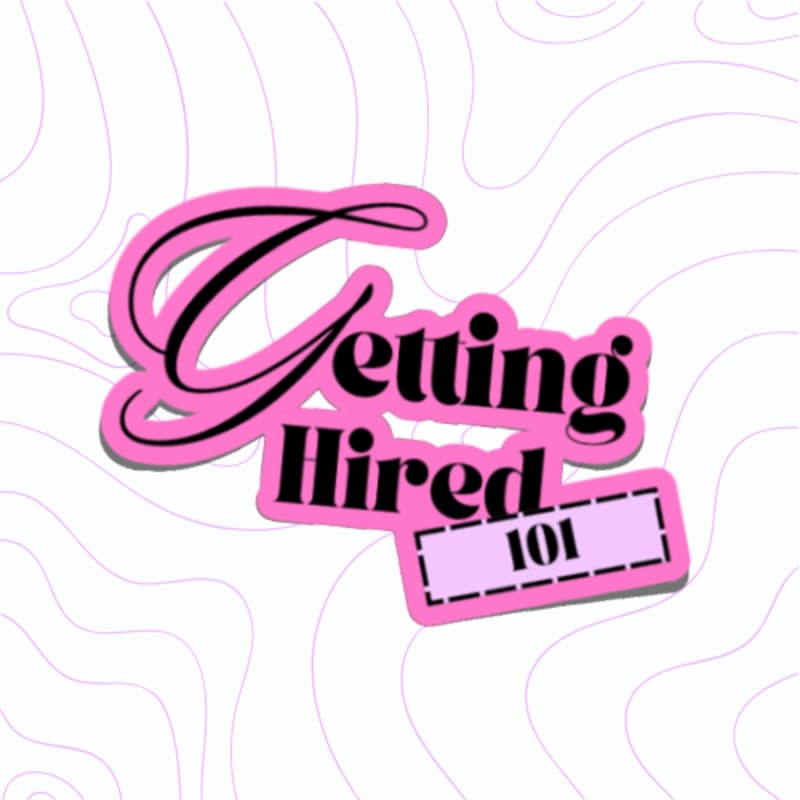 Cover Image for Getting Hired 101