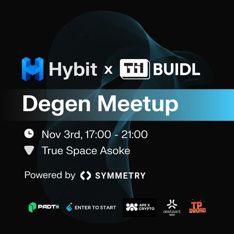 Cover Image for Hybit: Degen Meetup!