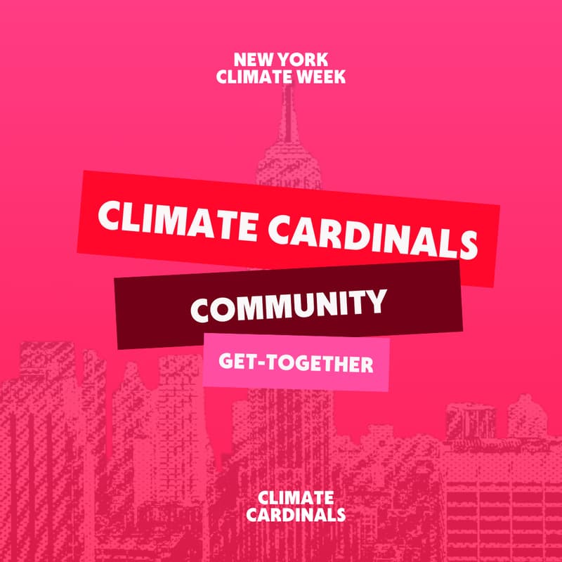 Cover Image for Climate Cardinals Community NYC Climate Week Get-Together