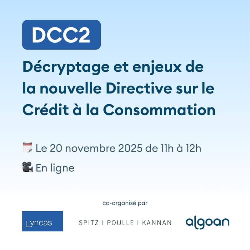 Cover Image for DCC2 : décryptage et enjeux de la nouvelle Directive sur le Crédit à la Consommation