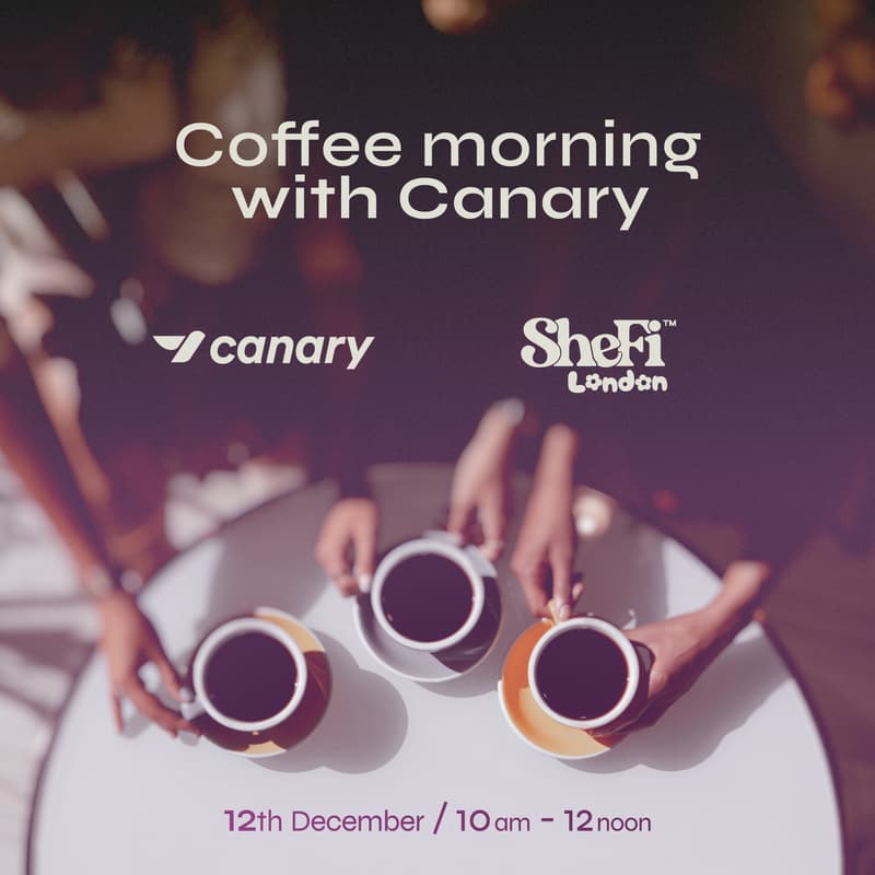 Cover Image for Coffee Morning with Canary x Shefi London x SuperteamUK