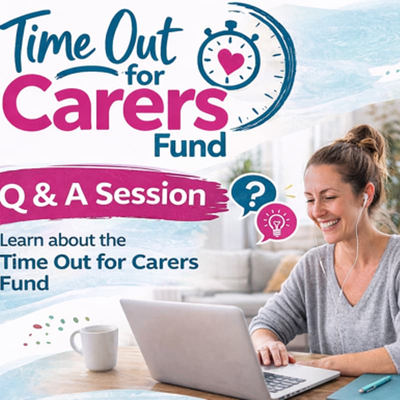 Cover Image for Time Out for Carers Fund Q&A Session