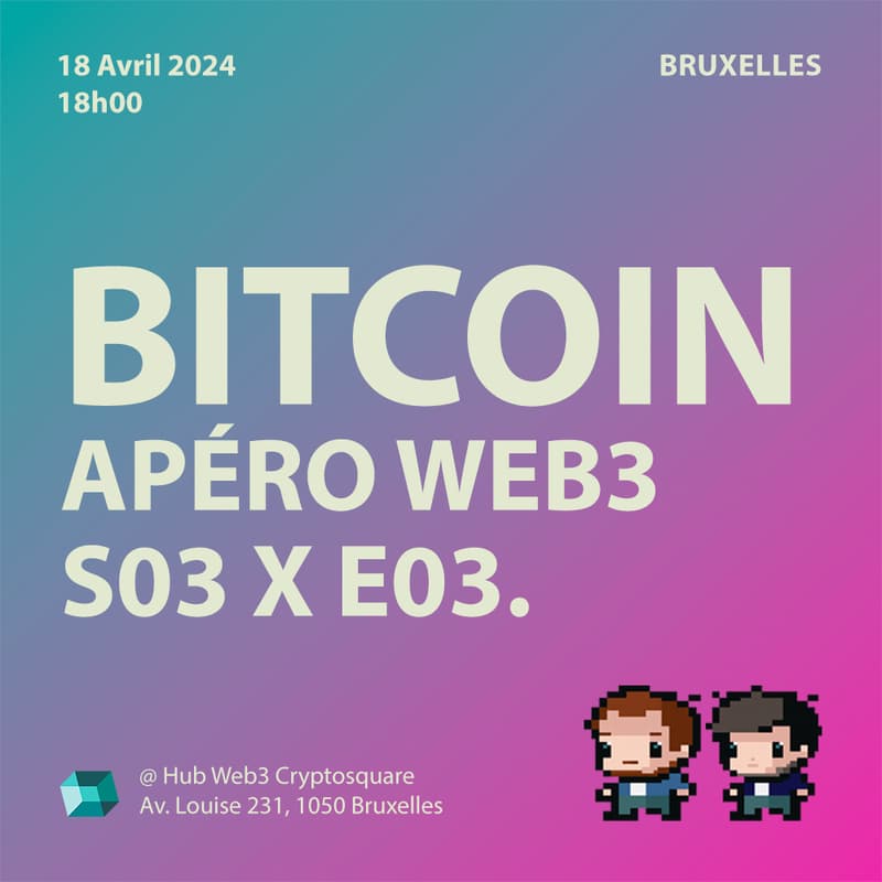 Cover Image for 🇧🇪 APÉRO WEB3 DÉDIÉ AU BITCOIN À BXL