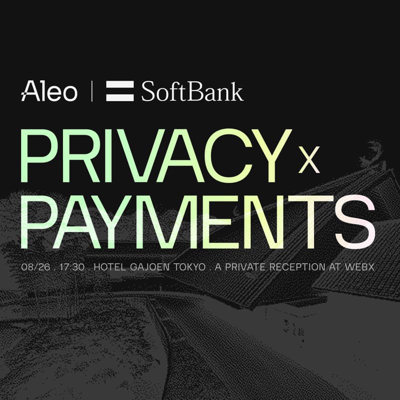 Cover Image for Aleo and Softbank Private Reception @ WebX — Privacy x Payments