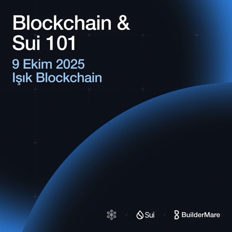 Cover Image for Blockchain 101 & SUI 101 Eğitimleri