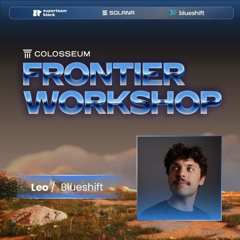Cover Image for Colosseum Frontier Workshops by Superteam Black [Blueshift]