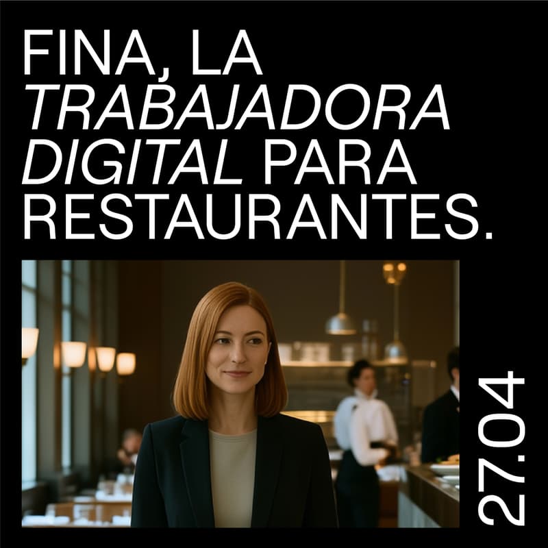Cover Image for Fina, la trabajadora digital para restaurantes