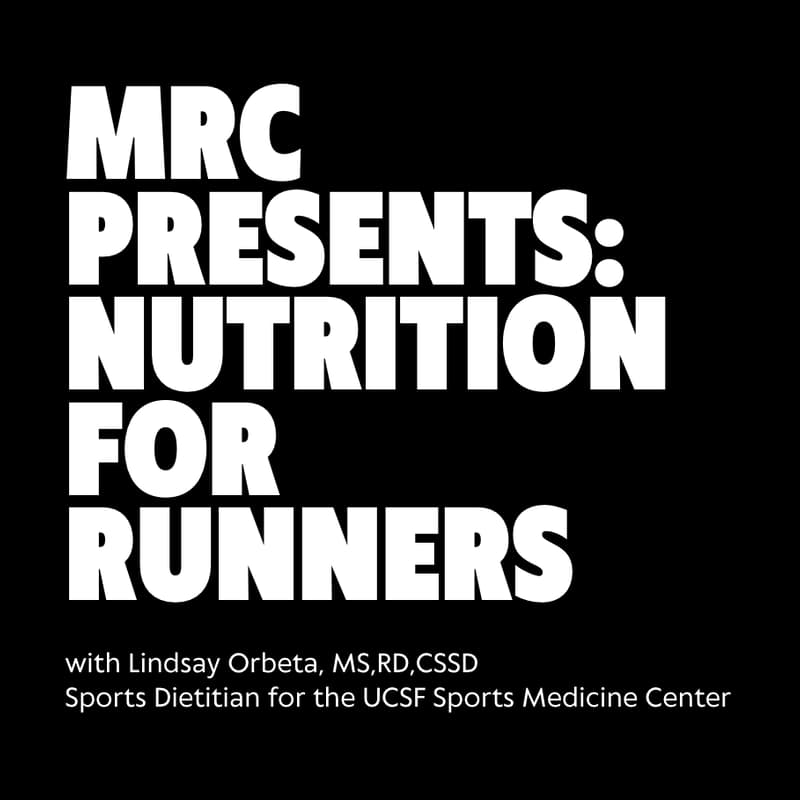 Cover Image for MRC Presents: Sports Nutrition for Runners and Racers (Member Event)
