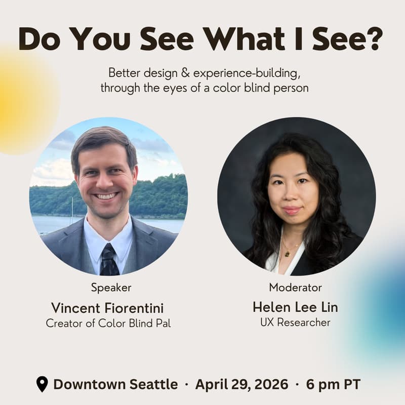 Cover Image for [In-Person] Do You See What I See? Better Design & Experience: A Color Blind POV