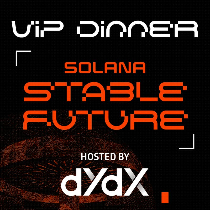 Cover Image for Solana Stable Future: VIP Dinner